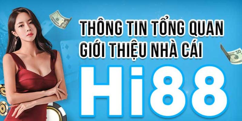 thong tin gioi thieu hi88